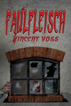 Faulfleisch (Vincent Voss)