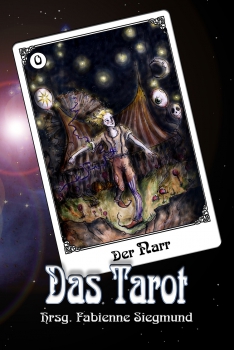 Das Tarot (Hrsg.: Fabienne Siegmund)