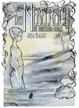 Das Nebelreich (Anja Bagus) - Novelle