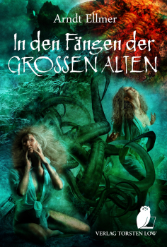 In den Fängen der GROSSEN ALTEN (Arndt Ellmer)