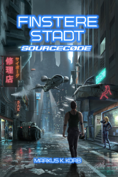 Finstere Stadt - Sourcecode (Markus K. Korb) - limitierte Sammlerausgabe