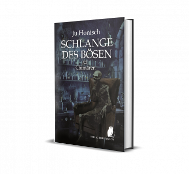 Schlange des Bösen - Chimären (Ju Honisch) - Hardcoverausgabe