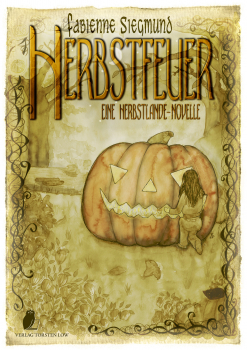 Herbstfeuer (Fabienne Siegmund) - Novelle