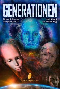 Generationen (Hrsg. von Martin Witzgall und Felix Woitkowski) / Storyolympiade 2019-2022