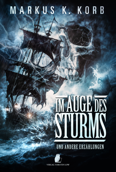 Im Auge des Sturms (Markus K. Korb) - limitierte Sammlerausgabe